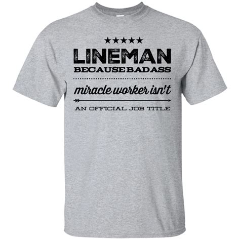 Lineman Because Badass Miracle Worker Isn T An Official Job Title T