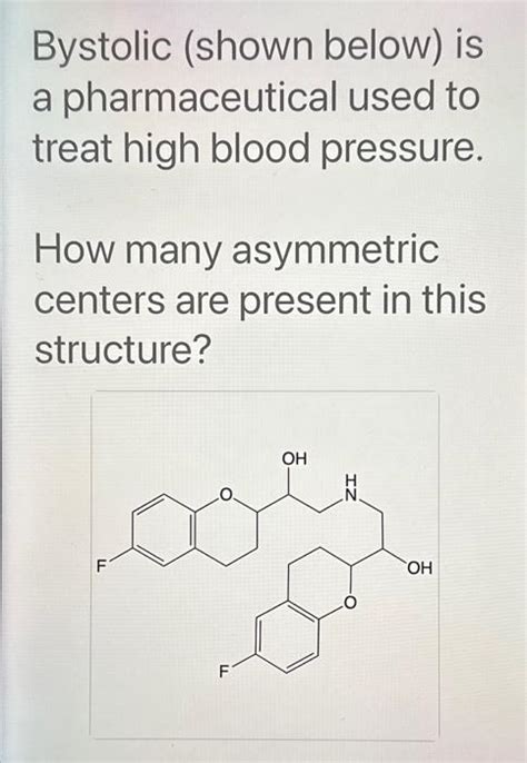 Solved Bystolic Shown Below Is A Pharmaceutical Used To Chegg