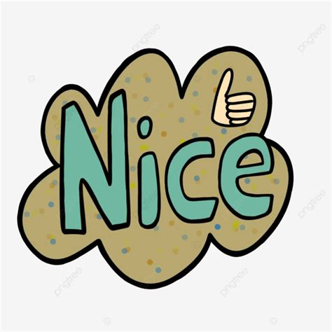 Nice Stickers Sticker Nice Text Art Png Transparent Clipart Image