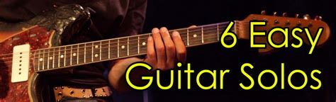 Easy Guitar Solos For Beginners