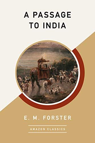 A Passage To India Amazonclassics Edition Kindle Edition By Forster