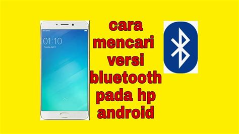 cek versi bluetooth  hp ijidut