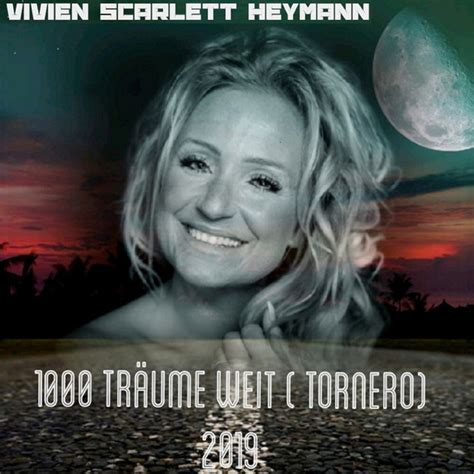 1000 Träume weit Tornerò Remix 2019 Single by Vivien Scarlett