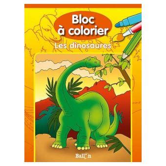 Bloc à colorier Tome 1 LES DINOSAURES Inconnus broché Achat