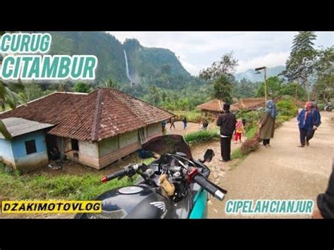 MENIKMATI KEINDAHAN CURUG CITAMBUR CIANJUR Part 1 RIDING CBR 150