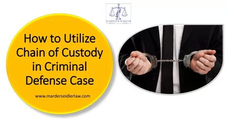 Ppt Unlock The Power Of Chain Of Custody In A Criminal Defense Case