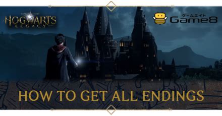 How to Get All Endings | Hogwarts Legacy｜Game8