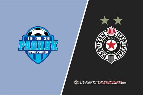 Radnik Surdulica Vs Partizan Tipovi Saveti I Kvote