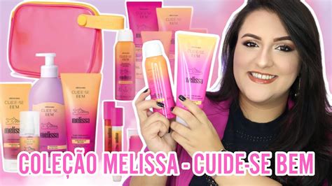 NOVA LINHA CUIDE SE BEM MELISSA X O BOTICÁRIO YouTube