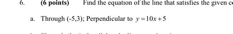 Solved 6 ﻿points ﻿find The Equation Of The Line That