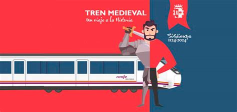 Renfe vuelve a poner en marcha el Tren Medieval entre Madrid y Sigüenza