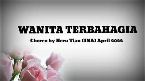 Wanita Terbahagia Line Dance Choreo By Heru Tian Ina April