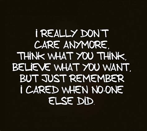 Dont Care Quotes And Sayings