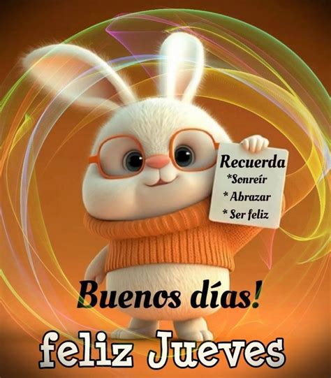 Pin De Majo En Saludos Para La Semana Feliz Jueves Buenos Dias