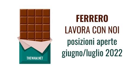 Ferrero Lavora Con Noi Posizioni Aperte A Giugno 2022