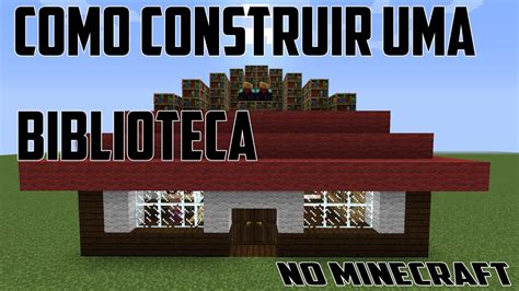 Como Fazer Uma Biblioteca No Minecraft F Cil E R Pido Youtube