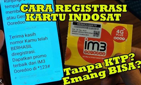 Cara Registrasi Kartu Indosat Tanpa Ktp Dan Kk Mudah Dan Cepat Terbaru