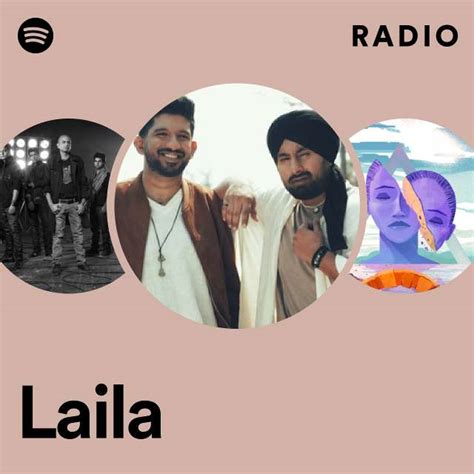 Laila Radio Playlist By Spotify Spotify