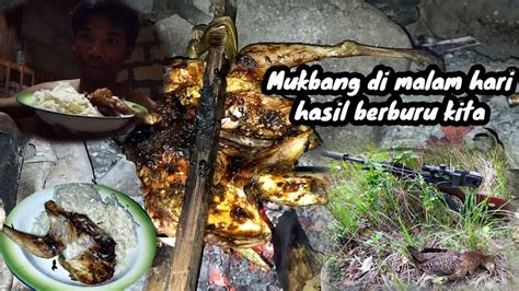 BERBURU DI PAGI HARI DI KEBUN PETANI KITA LANGSUNG MUKBANG DI MALAM