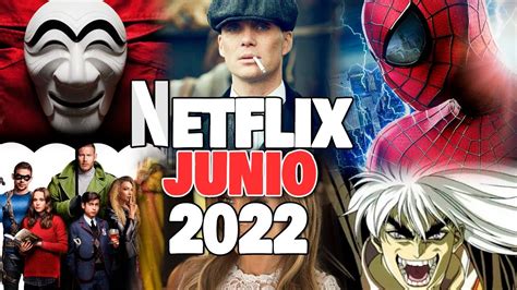 Estrenos NETFLIX Junio 2022 YouTube