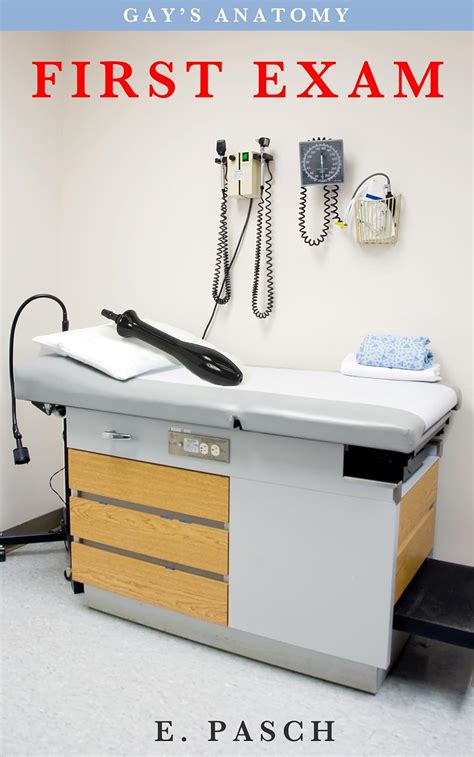 Gay S Anatomy First Exam Medical Taboo MM Kindle Edition By Pasch Emilio Literature