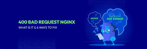 Bad Request Nginx What Is It Ways To Fix