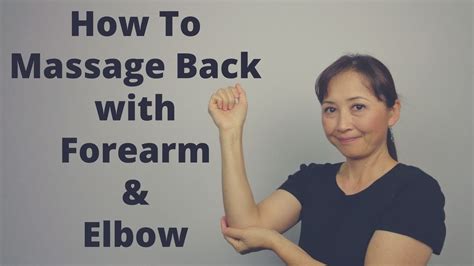 How To Massage Back With Forearm And Elbow Massage Monday 321 Youtube