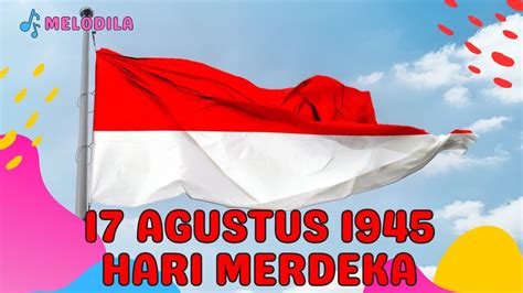 Lagu Agustus Tahun Hari Merdeka Lagu Nasional Indonesia