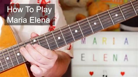 Maria Elena Los Indios Tabajaras Guitar Lesson Youtube