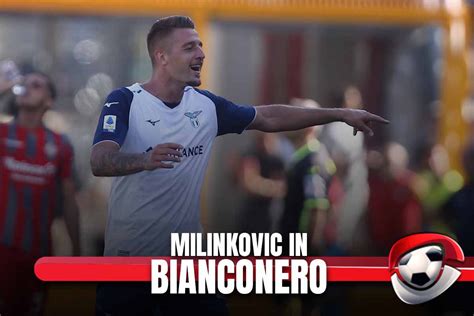 Milinkovic Savic Colpo Estivo Maxi Ingaggio Per Vederlo In Bianconero