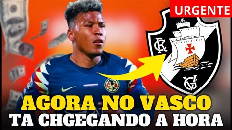 DE ÚLTIMA HORA ACABA DE CHEGAR NOTICIA DO VASCO CONTRATAÇÃO NOTICIAS