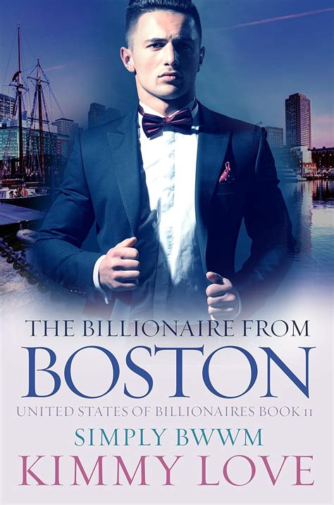 The Billionaire From Boston A Bwwm Billionaire Romance United States