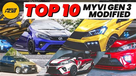 TOP 10 MYVI GEN 3 MODIFIED MG3HUB YouTube