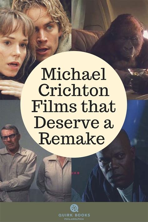 Michael Crichton Films that Deserve a Remake - Quirk Books | Michael crichton, Michael, Film