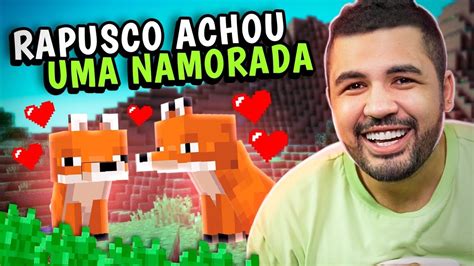 Conseguimos Uma Namorada Para O Rapusco Minecraft Youtube