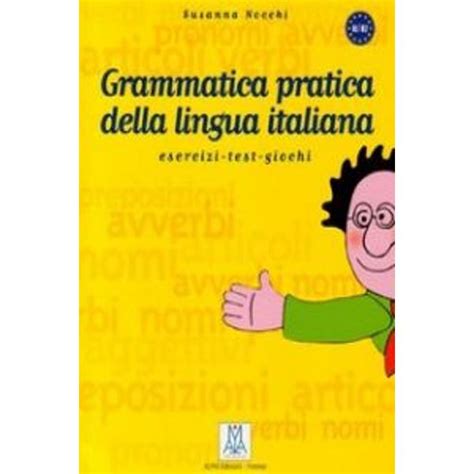 Grammatica Pratica Della Lingua Italiana Libraria CLB