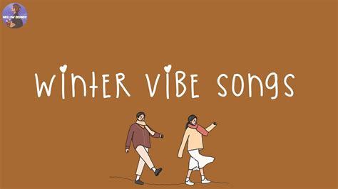 A Winter Playlist 🍁 Songs That Will Help You Enjoy Winter Vibes Youtube