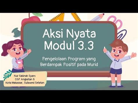 Aksi Nyata Modul 3 3 Pengelolaan Program Yang Berdampak Positif Pada