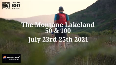 The Montane Lakeland 50 And 100 July 23rd 25th 2021 Youtube