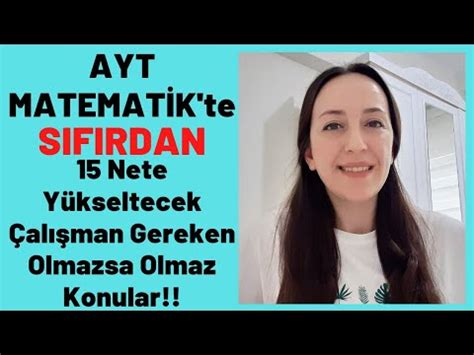 AYT Matematik te 15 Net Yapmak İçin Hangi Konulara Çalışmalıyım TYT