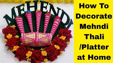 How To Decorate Mehndi Platter Platter At Home How To Make Mehndi