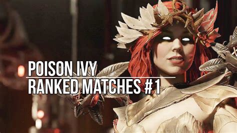 Injustice 2 Poison Ivy Ranked Matches 1 Youtube