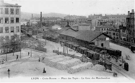 Lyon La Croix Rousse Place Des Tapis La Gare Des Marchandises