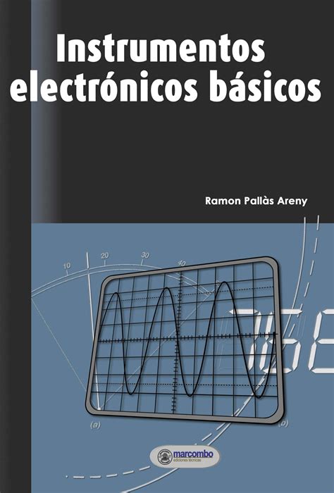 Instrumentos Electrónicos Básicos Marcombo