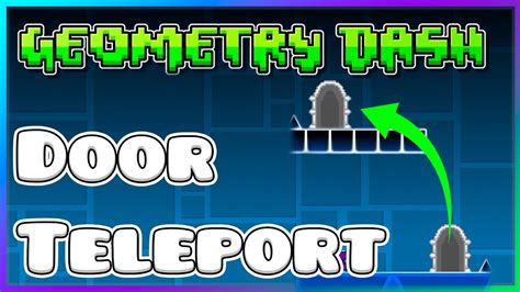 How To Make Doors That Teleport You Geometry Dash Editor Tutorial