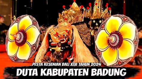 Juara Lomba Bapang Barong Ket Duta Kabupaten Badung Pesta Kesenian