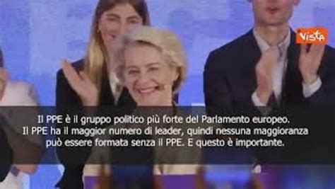 Von Der Leyen Ppe Partito Pi Forte In Ue Fermeremo Gli Estremismi