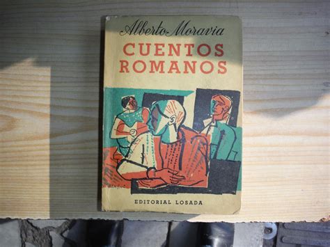 CUENTOS ROMANOS By MORAVIA Alberto Editorial Losada Buenos Aires