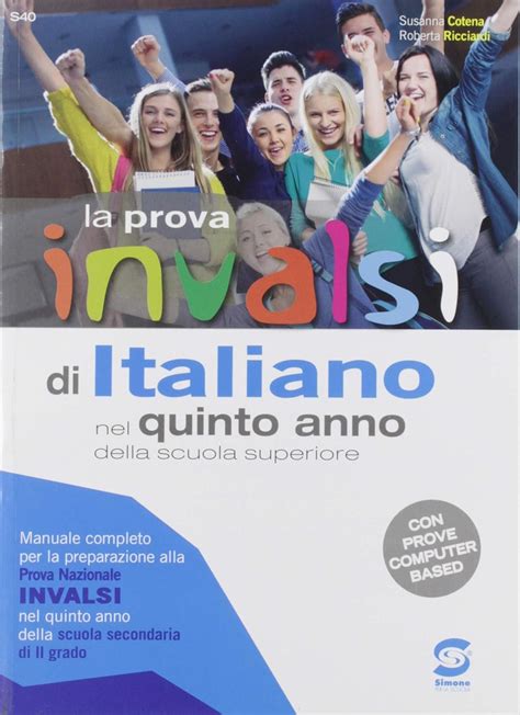 La prova INVALSI di italiano Per la 5ª classe delle Scuole superiori