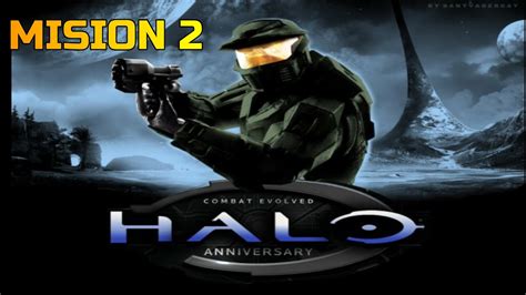 Halo Combat Evolved Anniversary Misión 2 Youtube